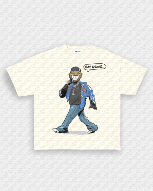 SAY DRAKE TEE