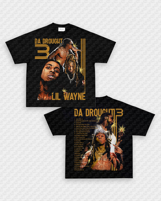 DA DROUGHT 3 TEE - [DS