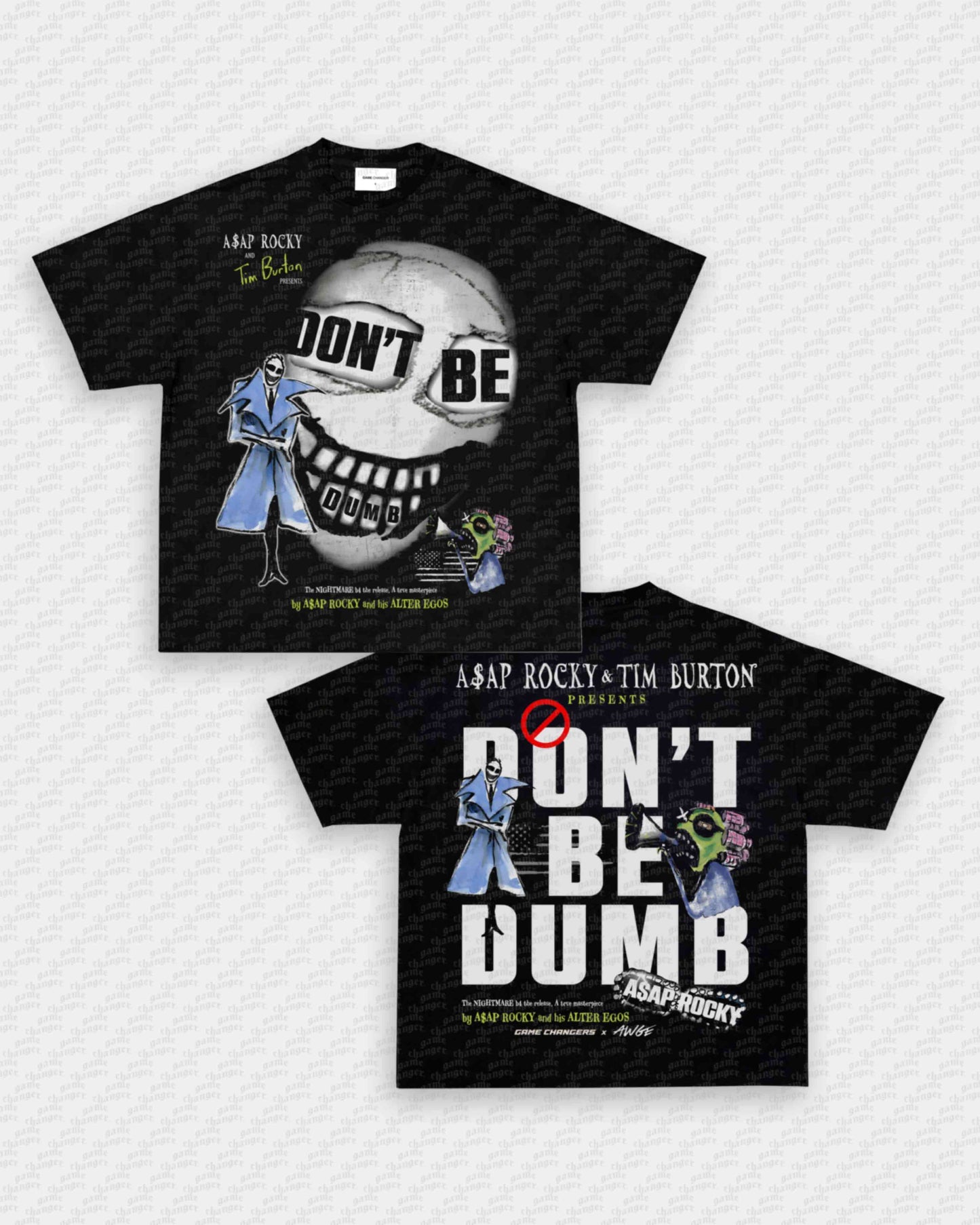 DONT BE DUMB TEE - [DS]