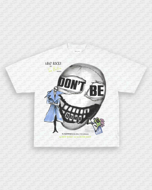 DONT BE DUMB V2 TEE