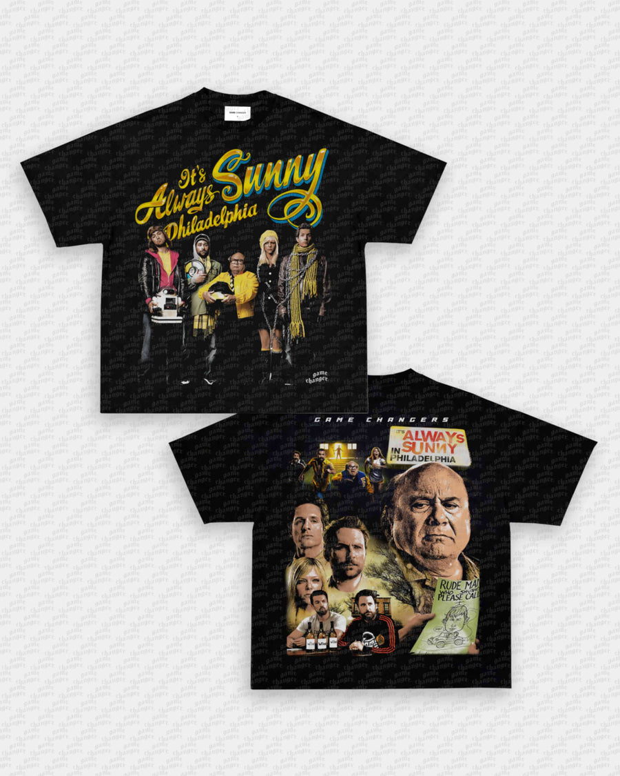 ITS ALWAYS SUNNY IN PHILADELPHIA TEE - [DS]