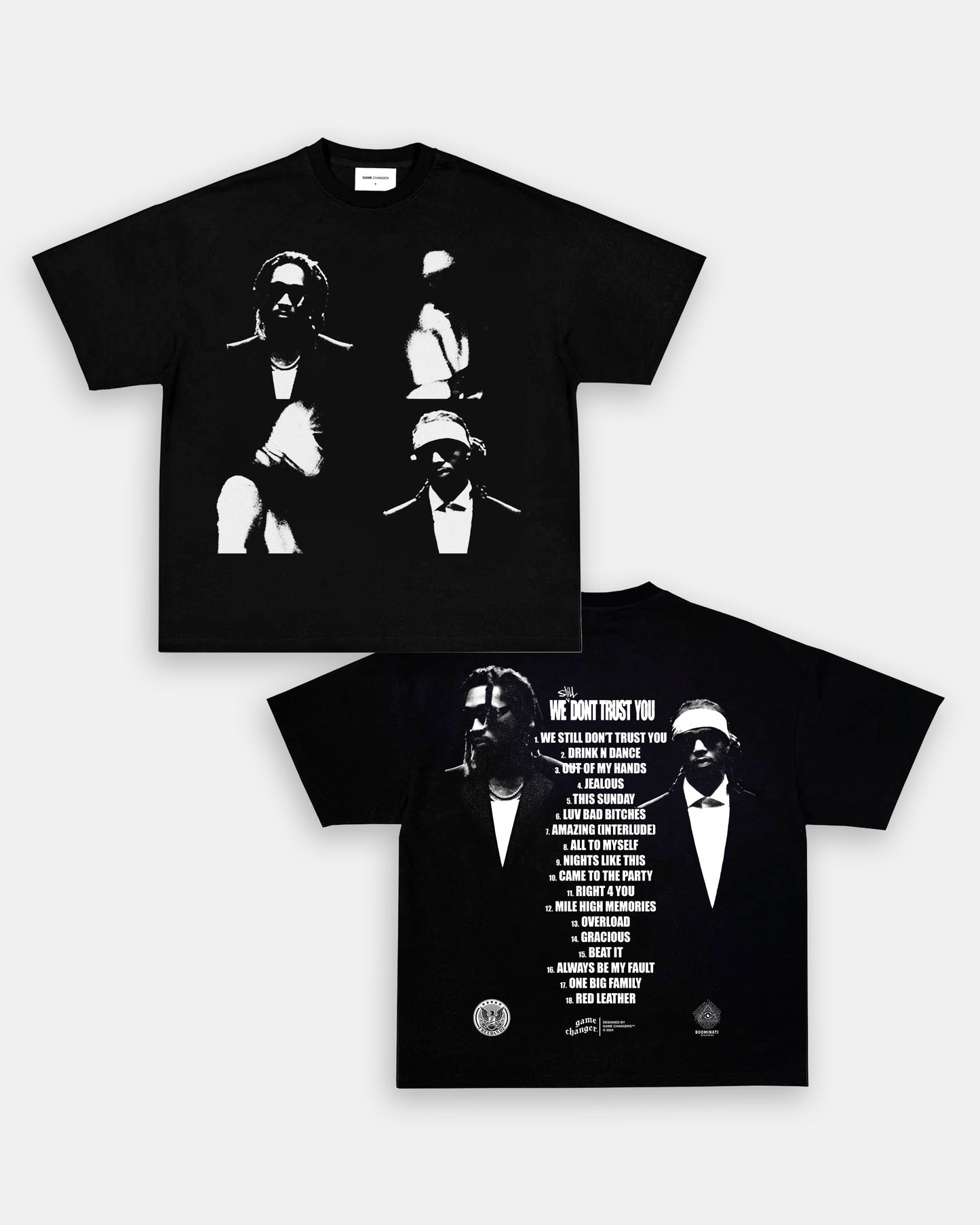 WE STILL DON'T TRUST YOU TEE - [DS]