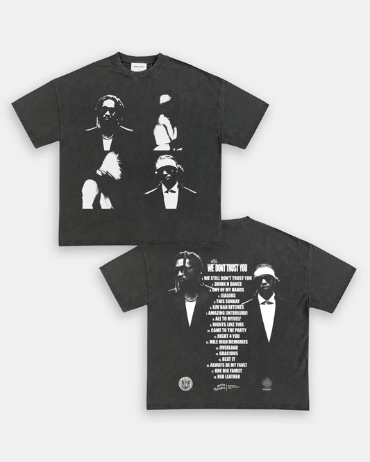 WE STILL DON'T TRUST YOU TEE - [DS]